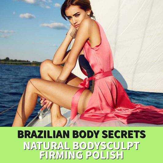 BRAZILIAN BODY SECRETS - NATURAL BODYSCULPT FIRMING POLISH