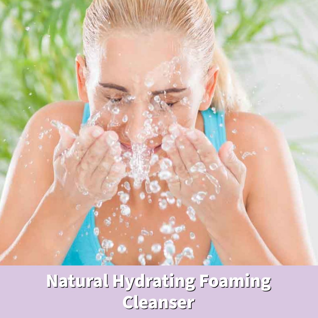 Natural Hydrating Foaming Cleanser- Best Face Wash